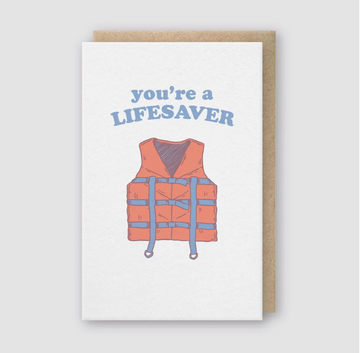 You Are A Lifesaver Card